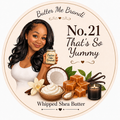 No.21 That’s So Yummy Whipped Shea Butter